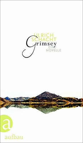 Grimsey: Eine Novelle