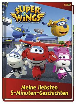 Super Wings: Meine liebsten 5-Minuten-Geschichten: Geschichtenbuch