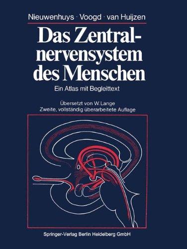 Das Zentralnervensystem des Menschen: Ein Atlas mit Begleittext