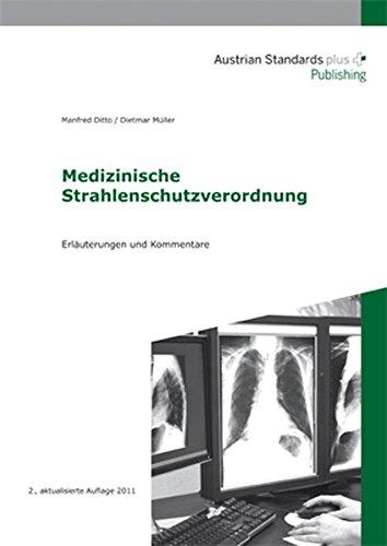 Medizinische Strahlenschutzverordnung: Erläuterungen und Kommentare