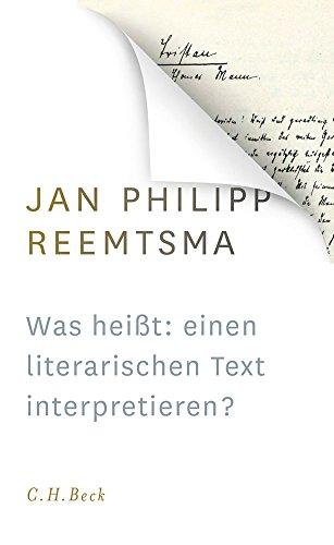 Was heißt: einen literarischen Text interpretieren?: Voraussetzungen und Implikationen des Redens über Literatur