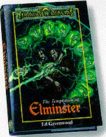 TEMPTATION OF ELMINSTER, THE (Forgotton Realms)