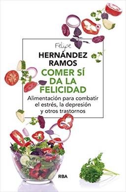 Comer sí da la felicidad (ALIMENTACIÓN, Band 207)