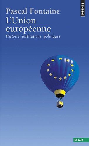 L'Union européenne : histoire, institutions, politiques