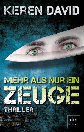 Mehr als nur ein Zeuge: Thriller