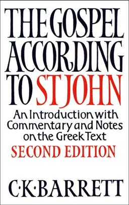 The Gospel According to St John: An Introduction with Commentary and Notes on the Greek Text