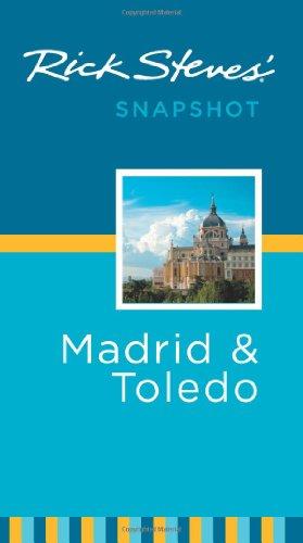 Rick Steves' Snapshot Madrid and Toledo