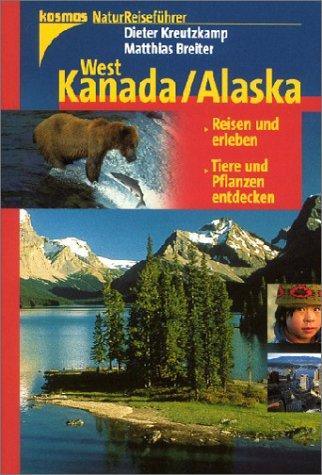 Natur-Reiseführer: West-Kanada, Alaska