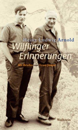 Wilflinger Erinnerungen: Mit Briefen von Ernst Jünger