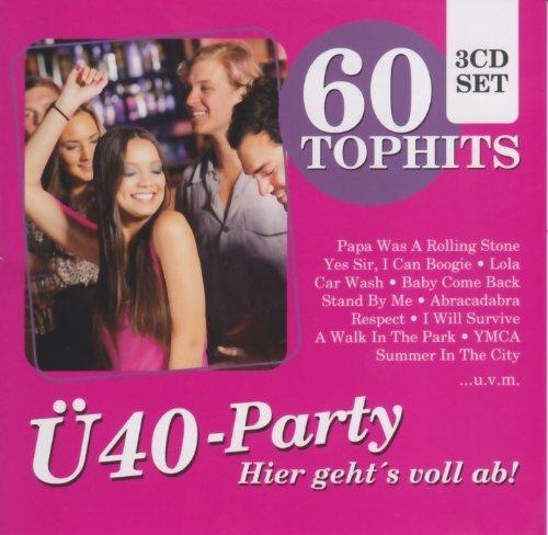 60 Tophits Ü40 Party - Hier geht's voll ab: YMCA / I Will Survive / Car Wash / Celebration / I Can Boogie / Popcorn /