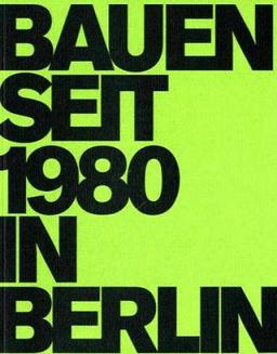 Bauen seit 1980 in Berlin