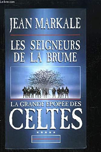 La Grande épopée des Celtes, TOME 5 : Les seigneurs de la brume