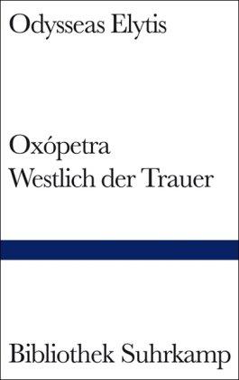 Oxópetra. Westlich der Trauer