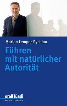 Führen mit natürlicher Autorität