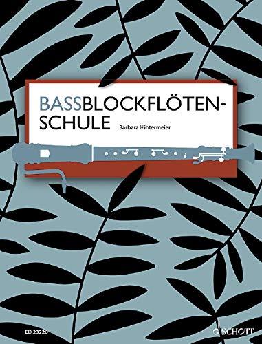 Bassblockflötenschule: Bass-Blockflöte. Lehrbuch.