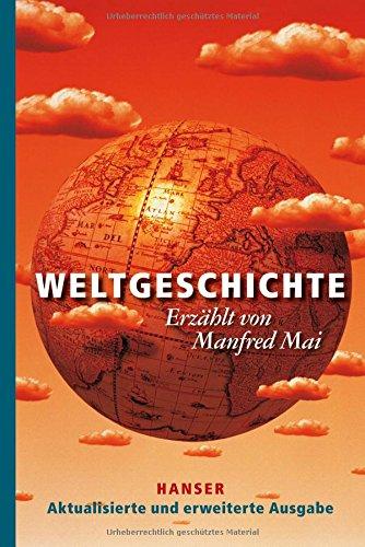 Weltgeschichte: Aktualisierte und erweiterte Ausgabe