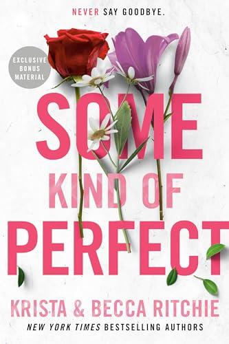 Some Kind of Perfect (ADDICTED SERIES, Band 10)