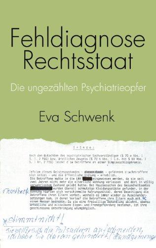 Fehldiagnose Rechtsstaat: Die ungezählten Psychiatrieopfer