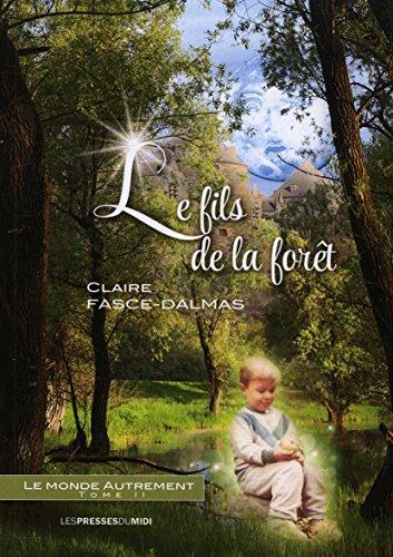 Le monde autrement. Vol. 2. Le fils de la forêt