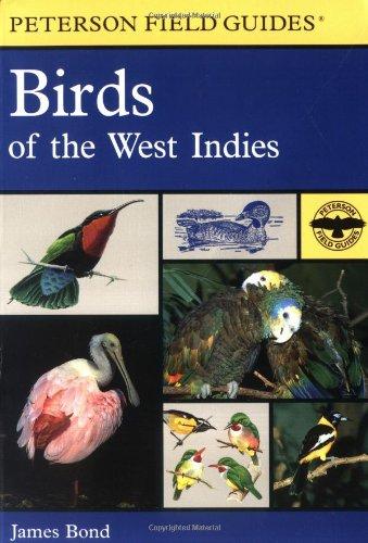 A Field Guide to the Birds of the West Indies (Peterson Field Guides)