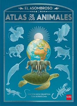 El asombroso atlas de los animales