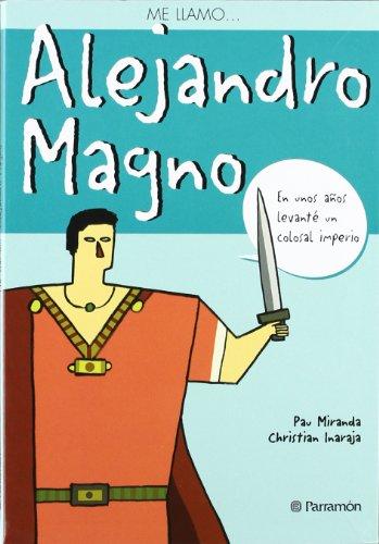 Alejandro Magno (Me llamo)