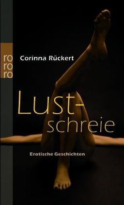 Lustschreie: Erotische Geschichten