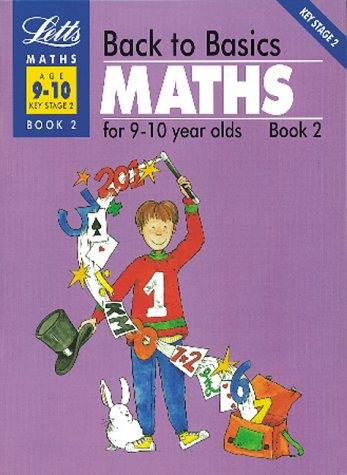 Maths for 9-10 Year Olds (Bk. 2) (Back to Basics S.)