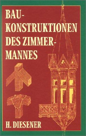 Baukonstruktionen des Zimmermannes