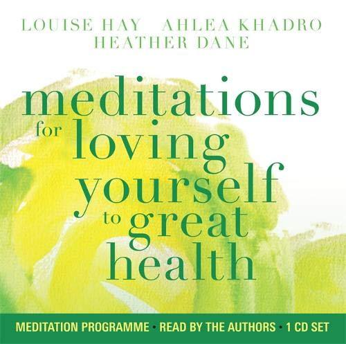 Meditations for Loving Yourself to Great Health