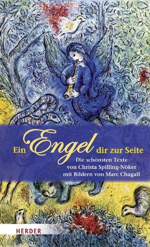 Ein Engel dir zur Seite: Mit Bildern von Marc Chagall