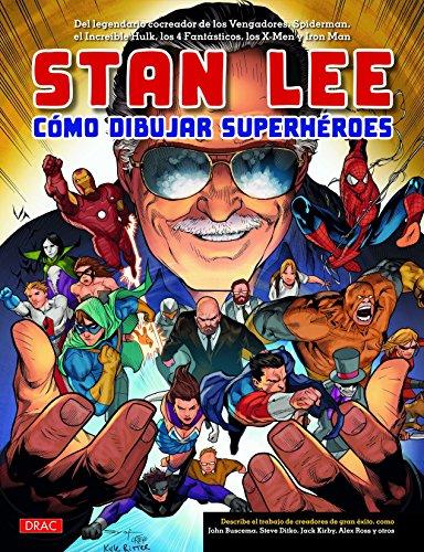 Stan Lee : cómo dibujar superhéroes