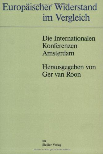 Europäischer Widerstand im Vergleich: Die Internationalen Konferenzen - Amsterdam