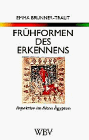 Frühformen des Erkennens. Aspektive im Alten Ägypten