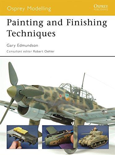 Painting and Finishing Techniques (Modelling Guides, Band 45)