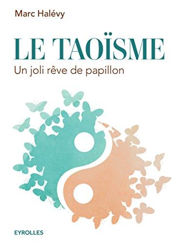 Le taoïsme : un joli rêve de papillon