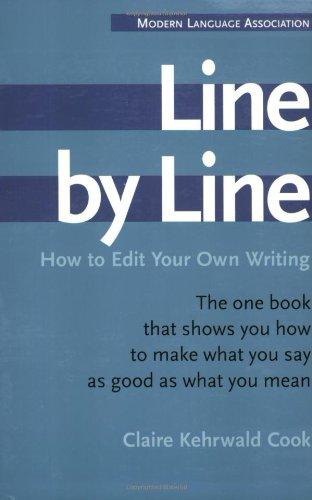 Line by Line: How to Edit Your Own Writing: How to Improve Your Own Writing