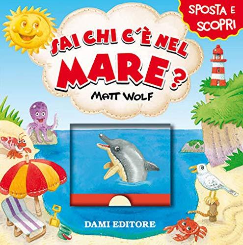 Sai chi c'è nel mare?