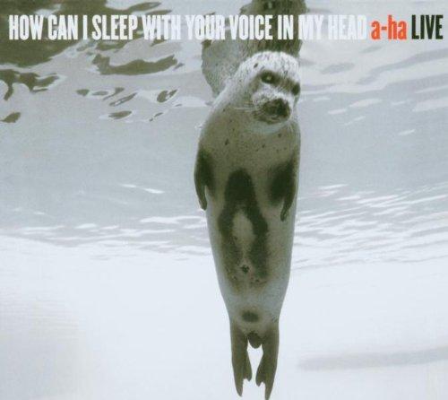 How Can I Sleep With Your Voice In My Head -- A-ha Live (Limited Edition) (Digipak)