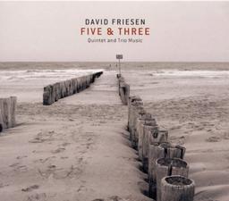 Five & Three / Quintet & Trio