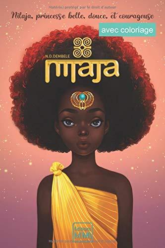 Nilaja: Princesse belle, douce et courageuse