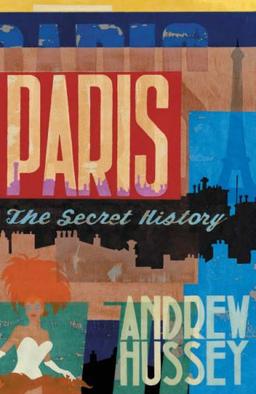 Paris, The Secret History