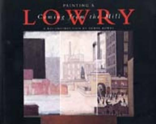 Painting a Lowry: Coming from the Mill: a Reconstruction by Edwin Bowes