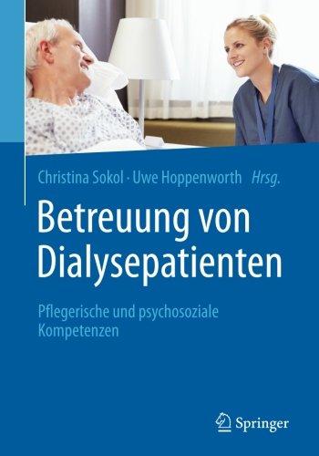 Betreuung von Dialysepatienten: Pflegerische und psychosoziale Kompetenzen