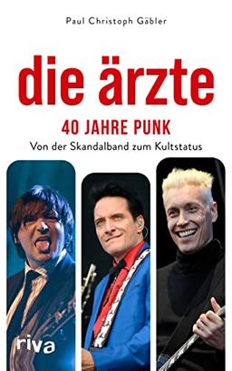 Die Ärzte – 40 Jahre Punk: Von der Skandalband zum Kultstatus. Von die »Bestie in Menschengestalt« bis »Dunkel«: Die besten Geschichten. Das Geschenk für Fans von Punk und Rock