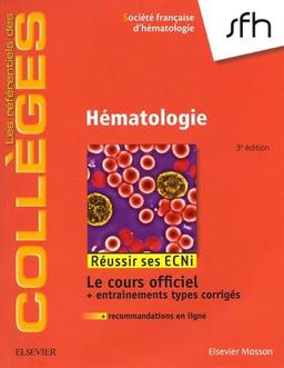 Hématologie : réussir ses ECNi : le cours officiel + entraînements types corrigés