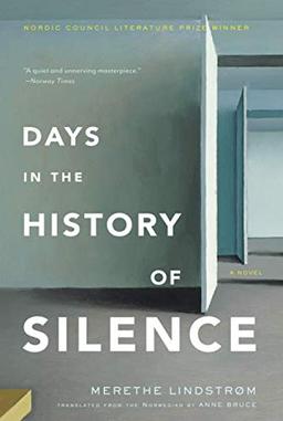 Days in the History of Silence: A Novel