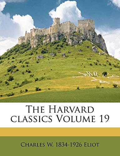 The Harvard Classics Volume 19