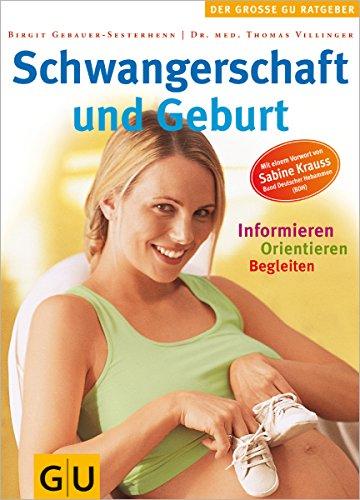 Schwangerschaft und Geburt (GU Große Ratgeber Kinder)