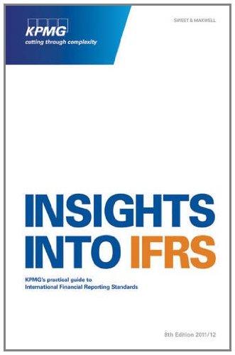 Insights Into Ifrs. Edited by the Kpmg International Financial Reporting Group